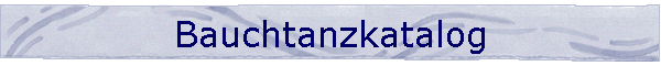 Bauchtanzkatalog